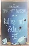 Kaffee mit Schuss