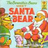 The Berenstain Bears Meet Santa Bear