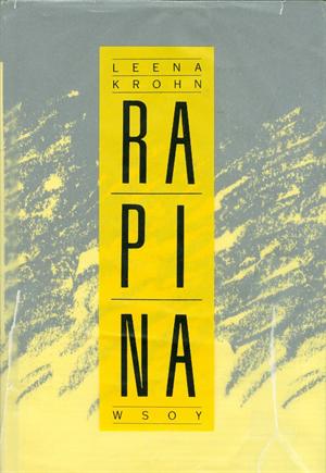 Leena Krohn: Rapina ja muita papereita