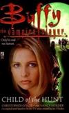 Buffy the Vampire Slayer: Child of the Hunt