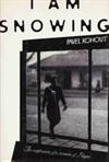 I Am Snowing: The Confessions of a Woman of Prague