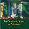 Daheim ist es am Schönsten