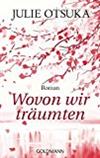 Wovon wir träumten