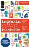 Leppoisa opas huusholliin