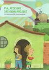 Pia, Alex und das Klimaprojekt