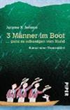 3 Männer im Boot: ...ganz zu schweigen vom Hund