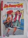 Die Power Girls - Ein irres Gespann