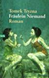 Fräulein Niemand