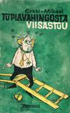 Tuplavahingosta viisastuu