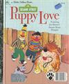 Sesame Street: Puppy Love (Little Golden Book)