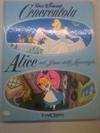 cenerentola; alice nel paese delle meraviglie
