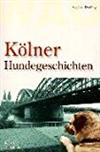 Kölner Hundegeschichten