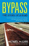 Bypass: The Story of a Road