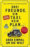 Drei Freunde, ein Taxi, kein Plan