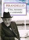 Uno, nessuno e centomila