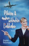 Piloten und andere schlechte Liebhaber