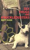 Sex Drugs and Knuckledusters