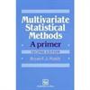 Multivariate Statistical Methods: A Primer, Second Edition