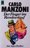 Der Finger im Revolverlauf