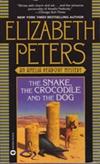 The Snake, the Crocodile, and the Dog: an Amelia Peabody Mystery