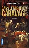 Dans le miroir du caravage