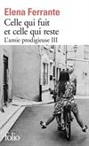 Celle qui fuit et celle qui reste L'amie prodigieuse III