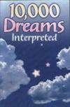 10,000 Dreams Interpreted