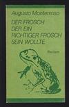 Der Frosch, der ein richtiger Frosch sein wollte