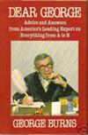 Dear George: Advice and Answers from America's Leading Expert on Everything from A to B