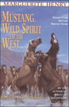 Mustang,: Wild spirit of the west