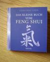 Das kleine Buch vom Feng Shui