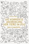 Die korrekte Anordnung der Tiere im Zoo