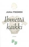 Ihmettä kaikki