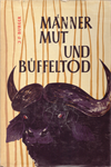 Männer - Mut und Büffeltod