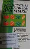 Come potenziare le tue difese immunitarie