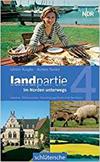 Landpartie - im Norden unterwegs