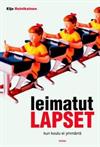 Leimatut lapset - Kun koulu ei ymmärrä (in Finnish)