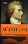 Schiller - Eine Biographie