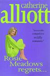 Rosie Meadows Regrets...