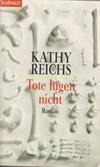 Tote lügen nicht