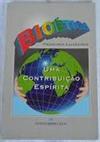 Bioética: Uma construção espírita
