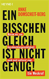 Ein bisschen gleich ist nicht genug