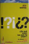 ¿En qué creen los que no creen?