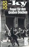 Feuer für den Großen Drachen