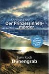 Der Prinzessinnenmörder + Dünengrab - Zwei Romane in einem Band