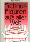 Schnurfiguren aus aller Welt