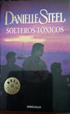 Solteros tóxicos