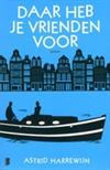 Daar heb je vrienden voor
