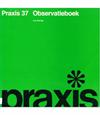 Praxis 37 observatieboek