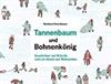 Tannenbaum und Bohnenkönig